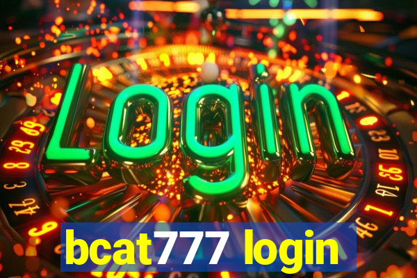 bcat777 login